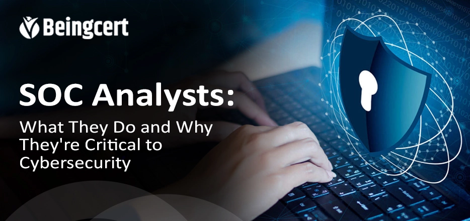 SOC Analysts: What They Do and Why They're Critical to Cybersecurity