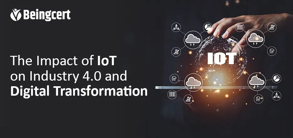 The Impact of IoT on Industry 4.0 and Digital Transformation